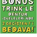 bonus trink dentur kampanyasi